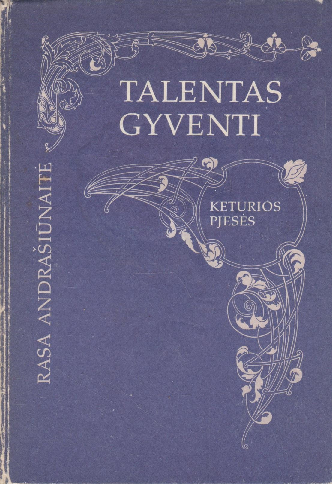 Rasa Andrašiūnaitė - Talentas gyventi (aut. dedikacija)