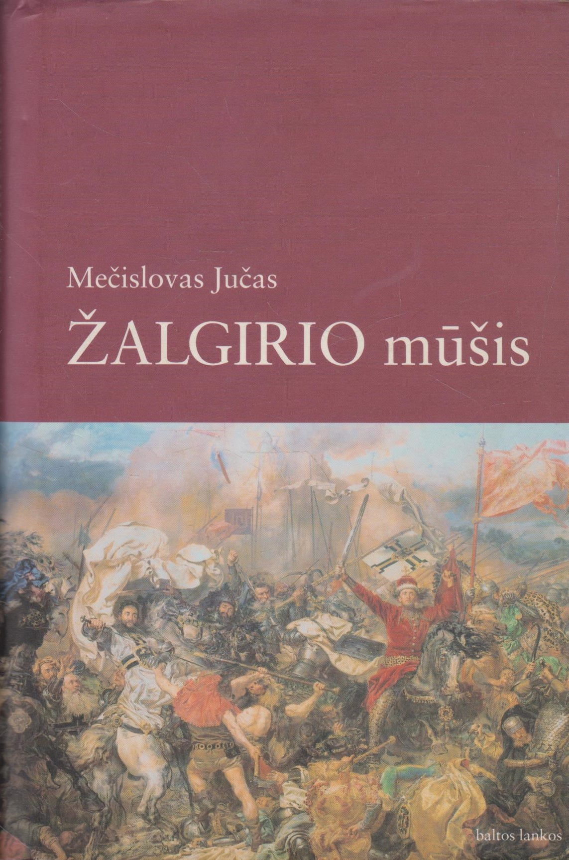 M. Jučas - Žalgirio mūšis pataisytas ir papildytas leidimas