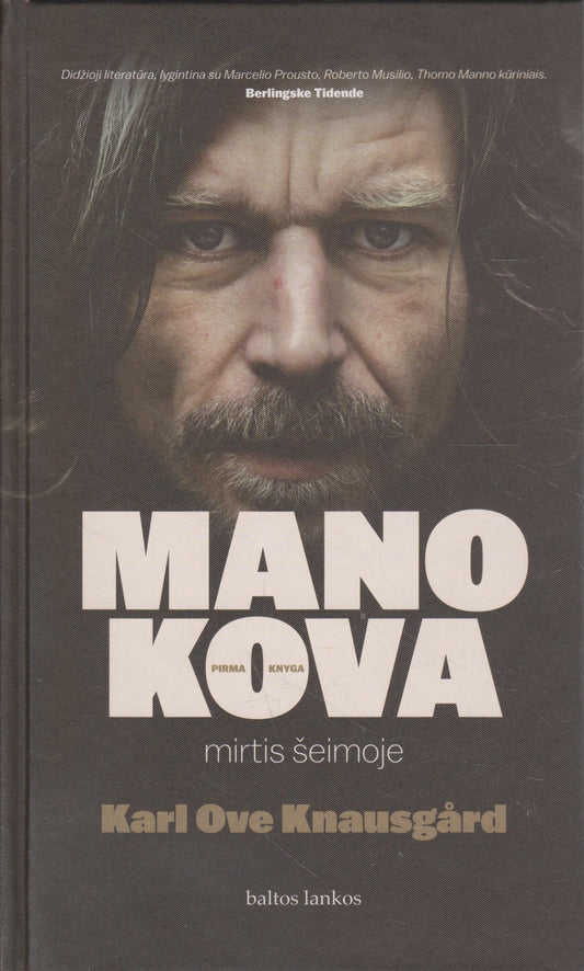 Karl Ove Knausgard - Mano kova. Mirtis šeimoje