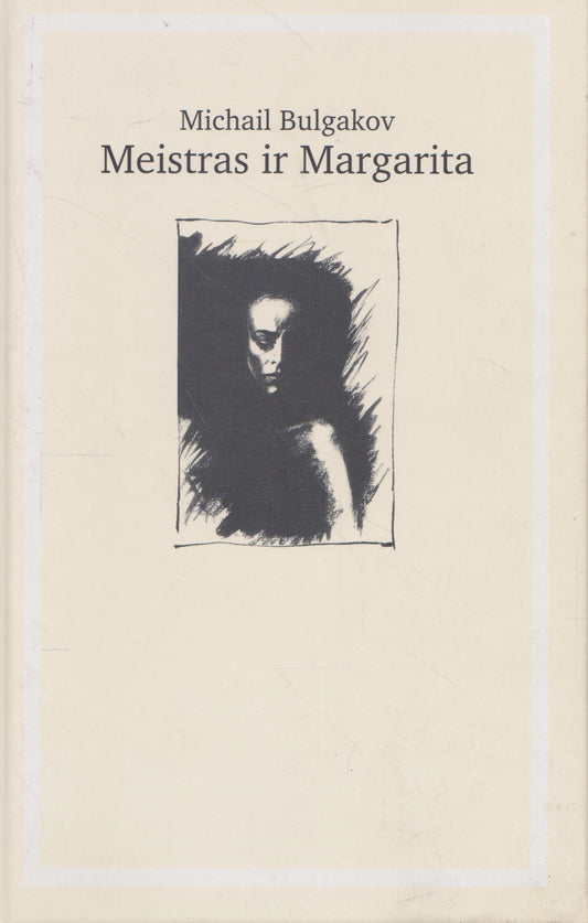 Michail Bulgakov - Meistras ir Margarita