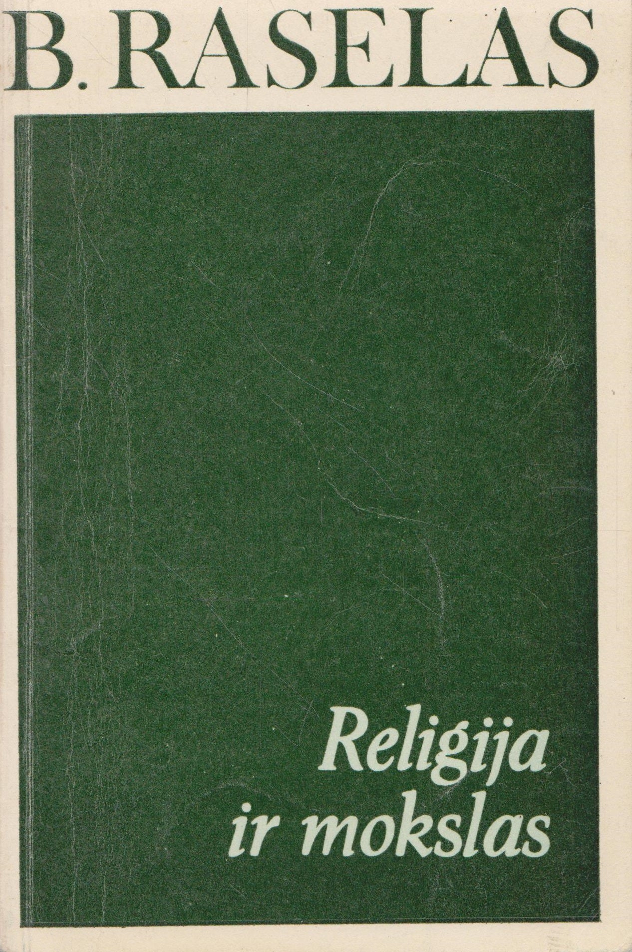 B. Raselas - Religija ir mokslas