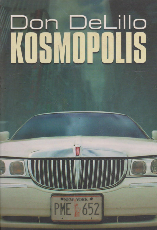 Don DeLillo - Kosmopolis