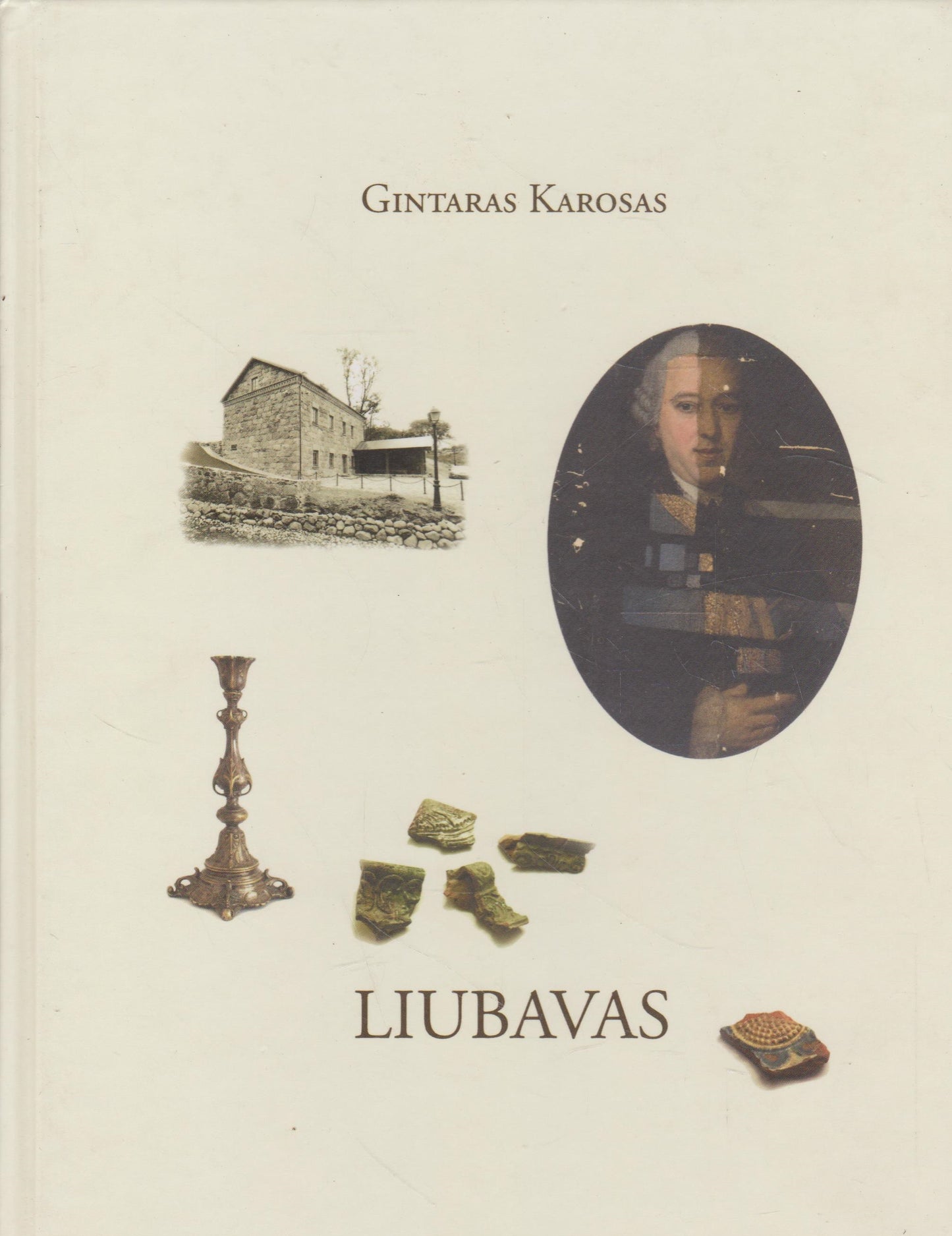 Gintaras Karosas - Liubavas