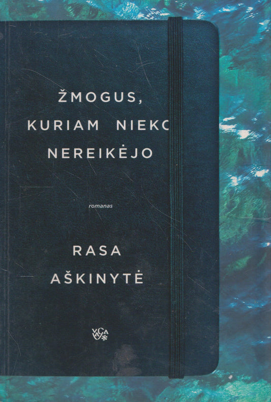 R. Aškinytė - Žmogus, kuriam nieko nereikėjo