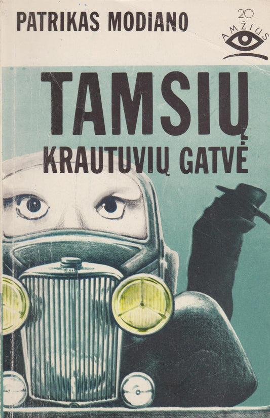 P. Modiano - Tamsių krautuvių gatvė