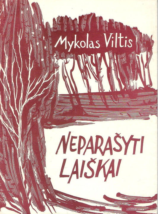 Mykolas Viltis - Neparašyti laiškai : eilėraščiai, 1966, New York