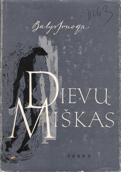 Balys Sruoga - Dievų miškas, 1957, Chicago