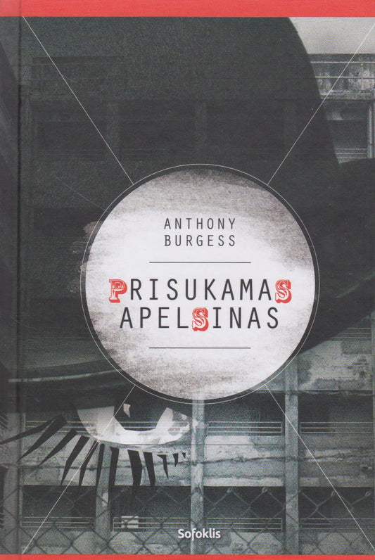 Anthony Burgess - Prisukamas apelsinas