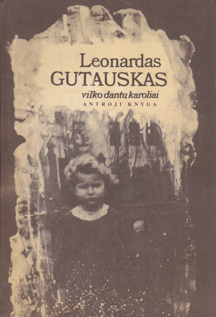 Leonardas Gutauskas - Vilko dantų karoliai, 3 knygos