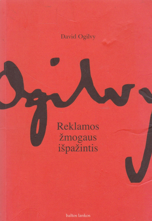 David Ogilvy - Reklamos žmogaus išpažintis