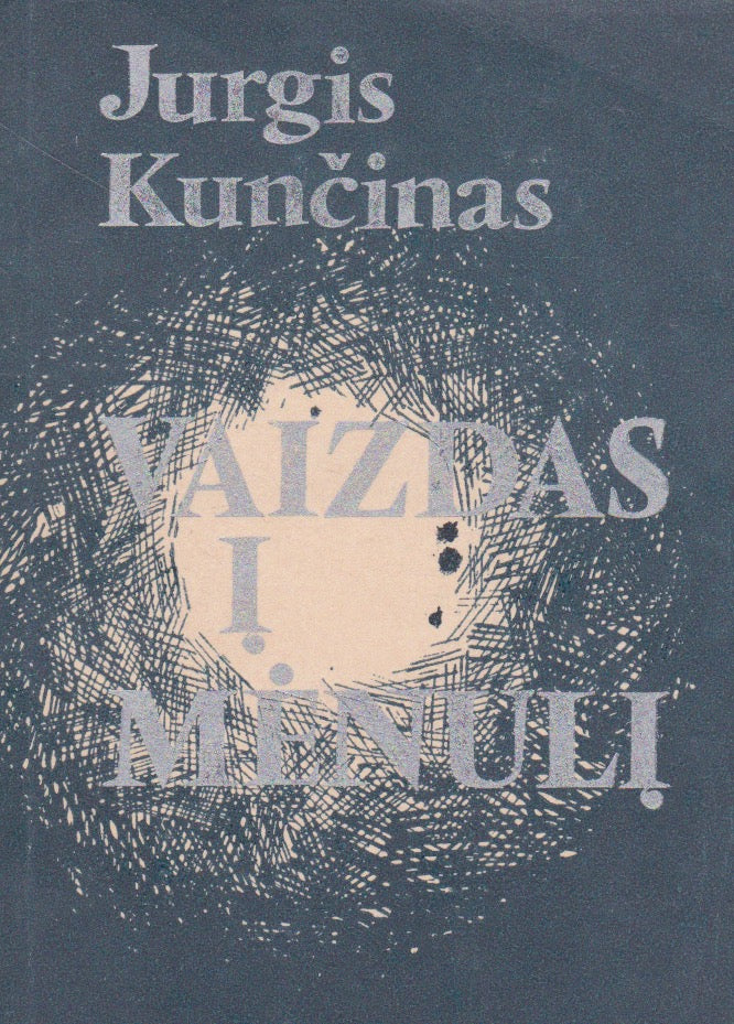 J. Kunčinas - Vaizdas į mėnulį : apsakymai