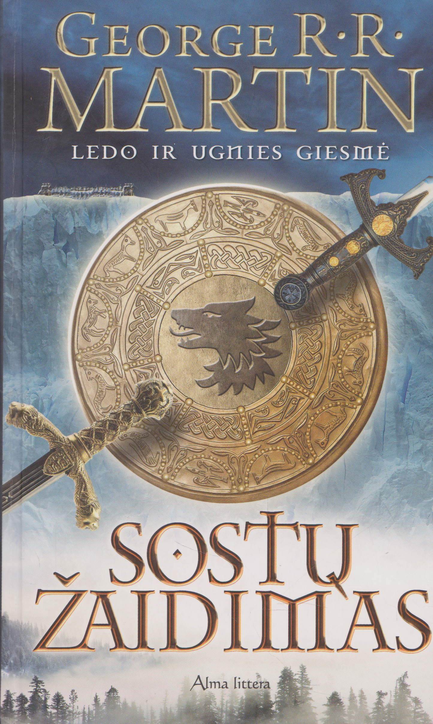 George R. R. Martin - Sostų žaidimas Ledo ir ugnies giesmė