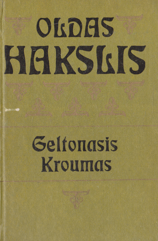 Aldous Huxley - Geltonasis Kroumas, 1983 m.