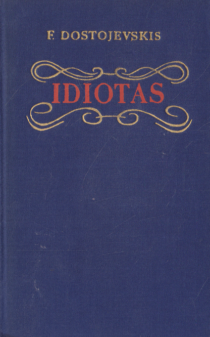 F. Dostojevskis - Idiotas (2 tomai), 1971 m.