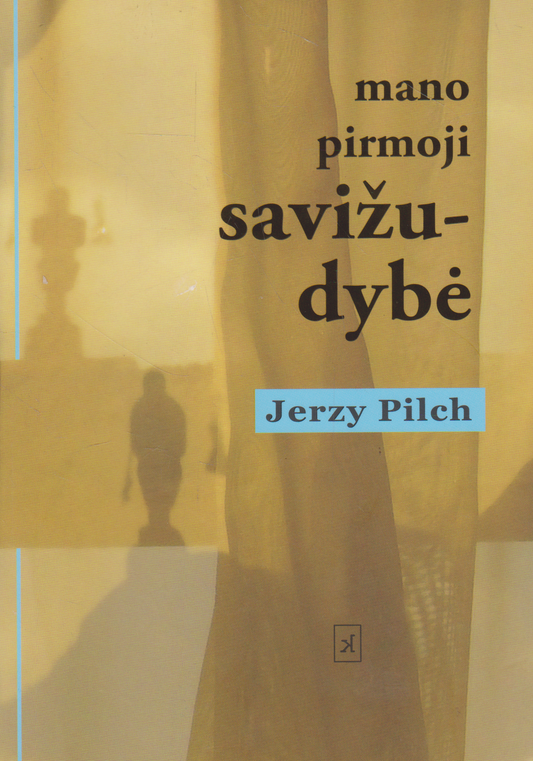 Jerzy Pilch - Mano pirmoji savižudybė, 2012 m.