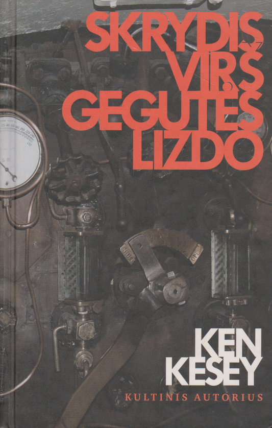 Ken Kesey - Skrydis virš gegutės lizdo, 2003 m.