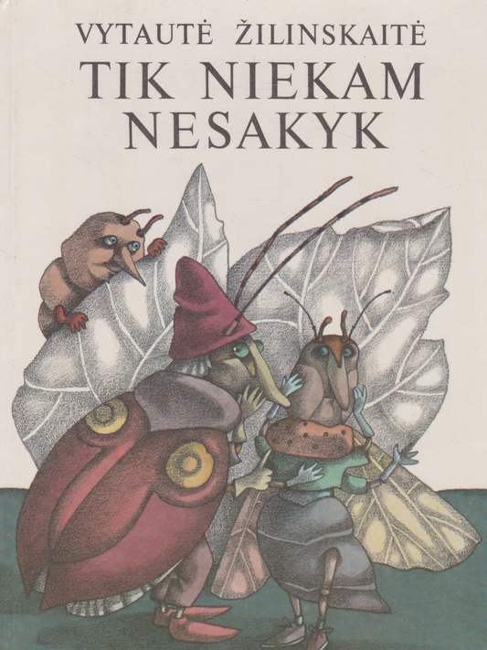 Vytautė Žilinskaitė - Tik niekam nesakyk, 1988 m.