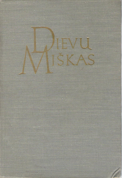 Balys Sruoga - Dievų miškas, 1957, Chicago