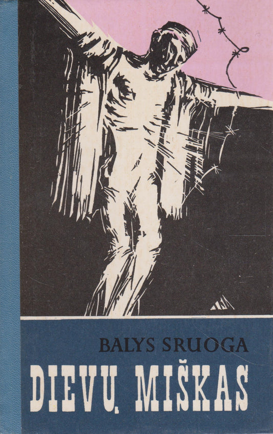 B. Sruoga - Dievų miškas, 1989