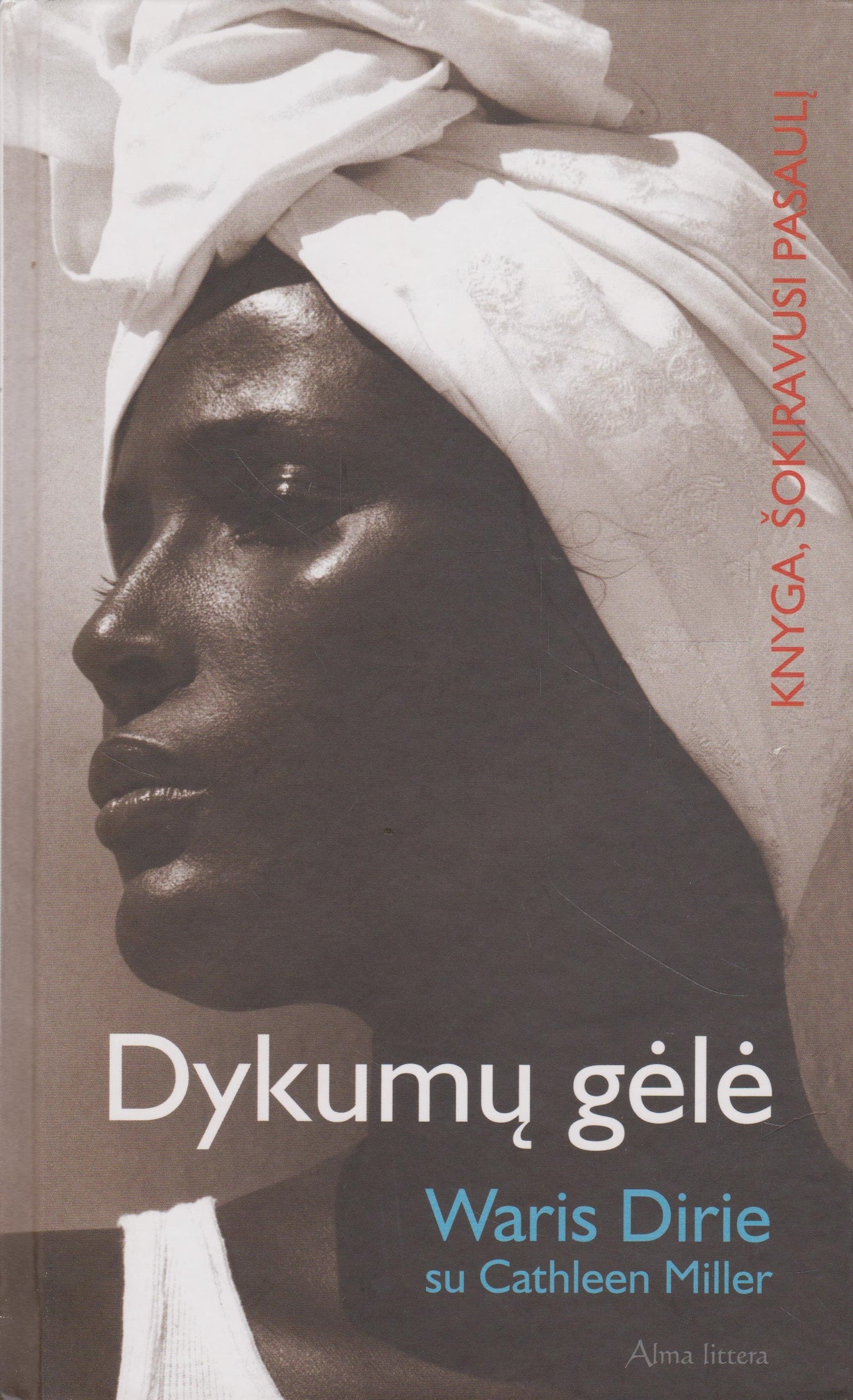 W. Dirie, C. Miller - Dykumų gėlė