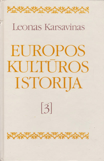 L. Karsavinas - Europos kultūros istorija (3 knygos)