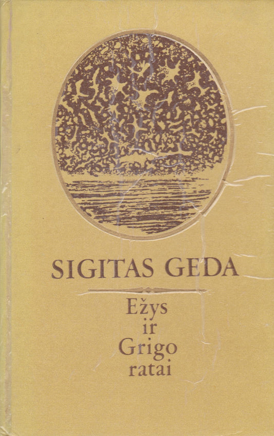 Sigitas Geda - Ežys ir Grigo ratai (žr. būklę)