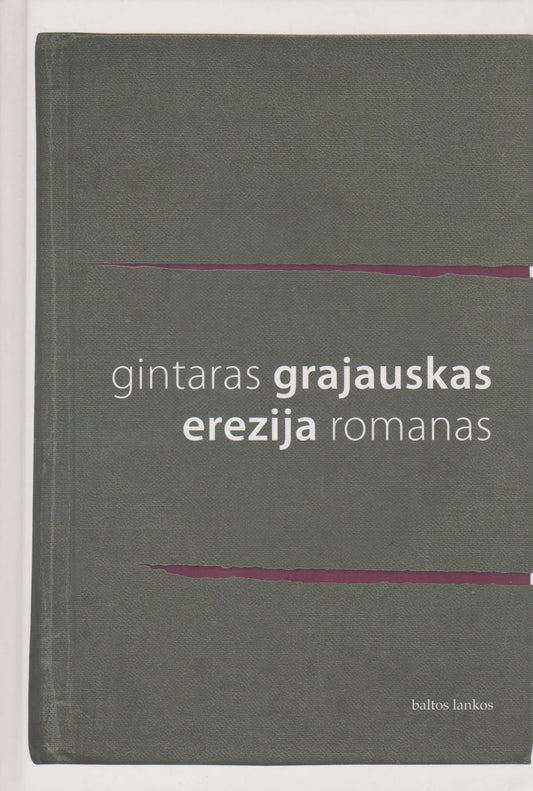 Gintaras Grajauskas - Erezija