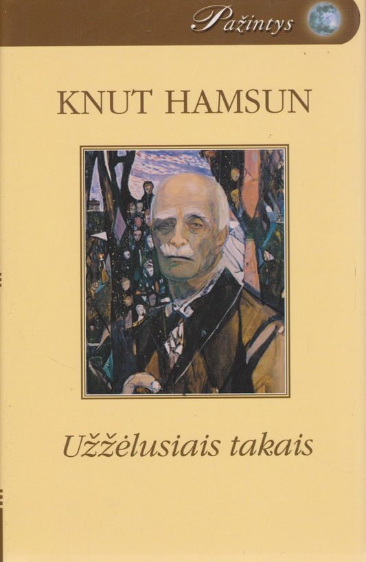 Knut Hamsun - Užžėlusiais takais