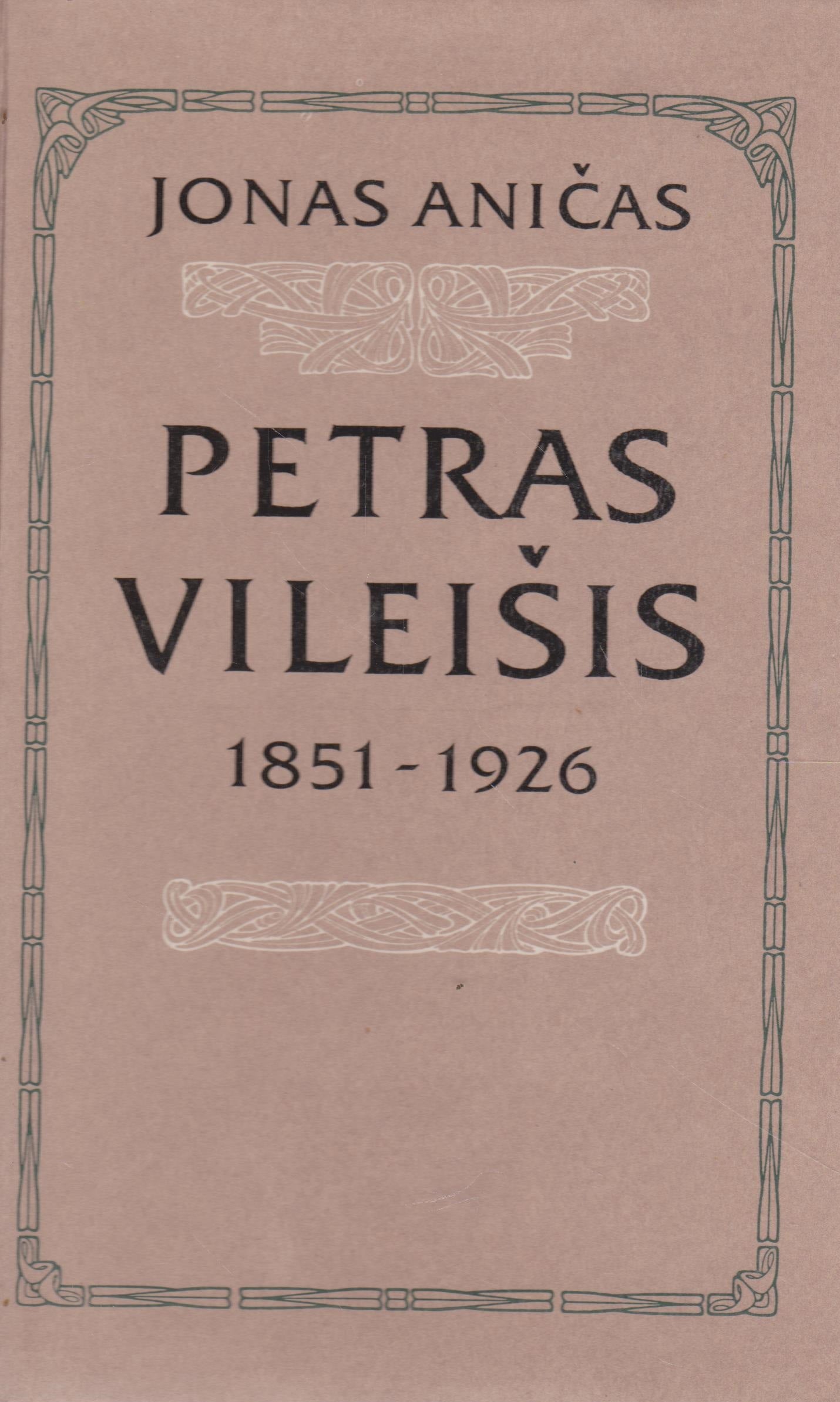 J. Aničas - Petras Vileišis / Jonas Vileišis / V., J. ir V. Vileišiai (3 knygos)