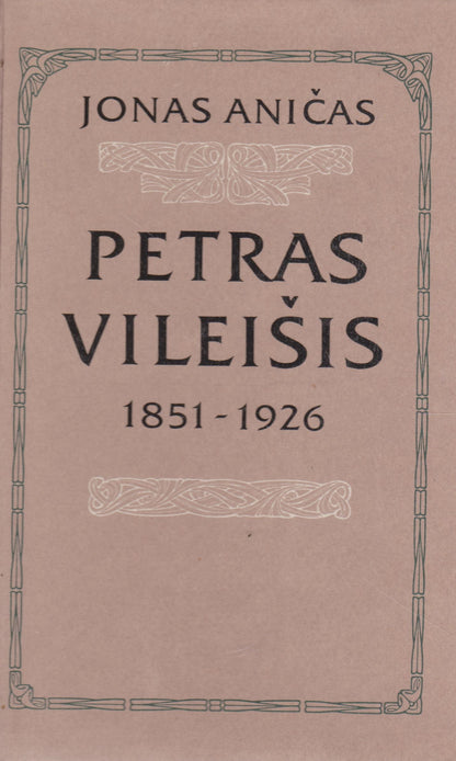 J. Aničas - Petras Vileišis / Jonas Vileišis / V., J. ir V. Vileišiai (3 knygos)