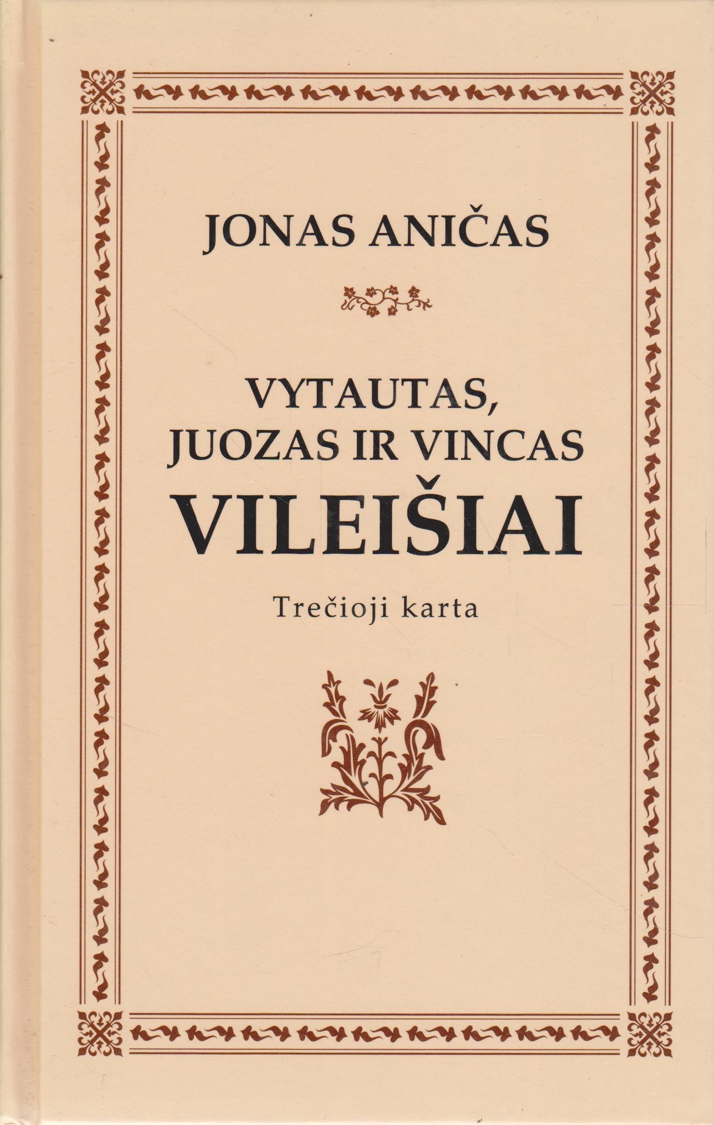 J. Aničas - Petras Vileišis / Jonas Vileišis / V., J. ir V. Vileišiai (3 knygos)