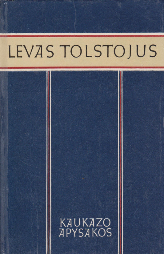 L. Tolstojus - Kaukazo apysakos