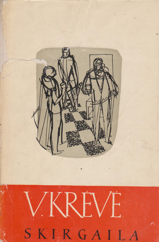 V. Krėvė - Skirgaila. Mindaugo mirtis (žr. būklę)