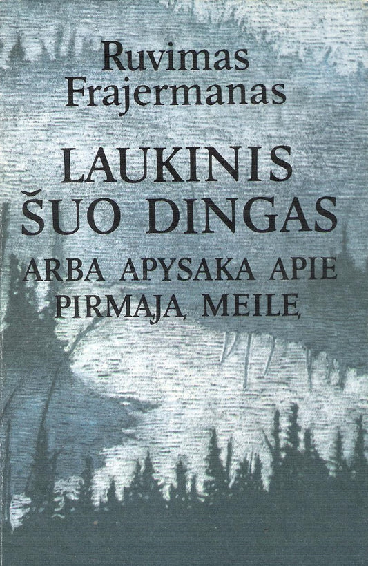 R. Frajermanas - Laukinis šuo Dingas