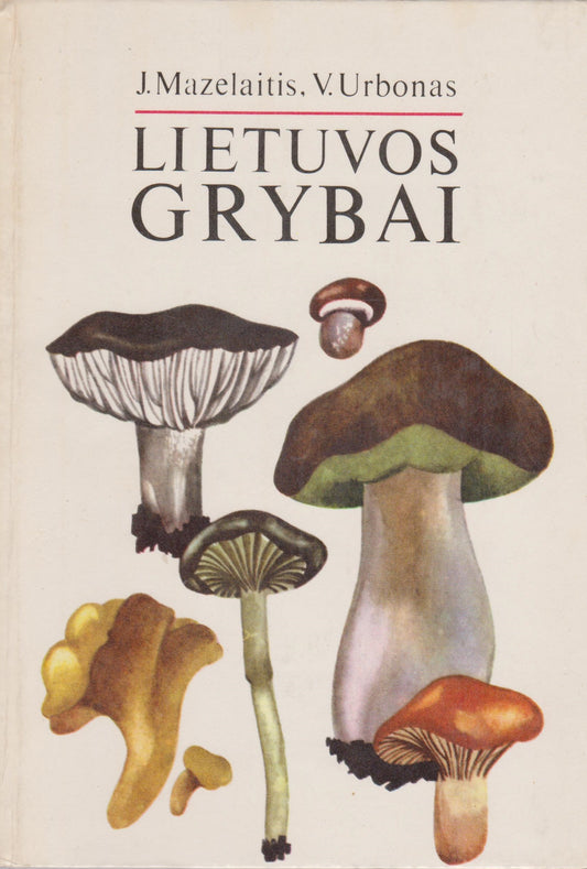 J. Mazelaitis, V. Urbonas - Lietuvos grybai