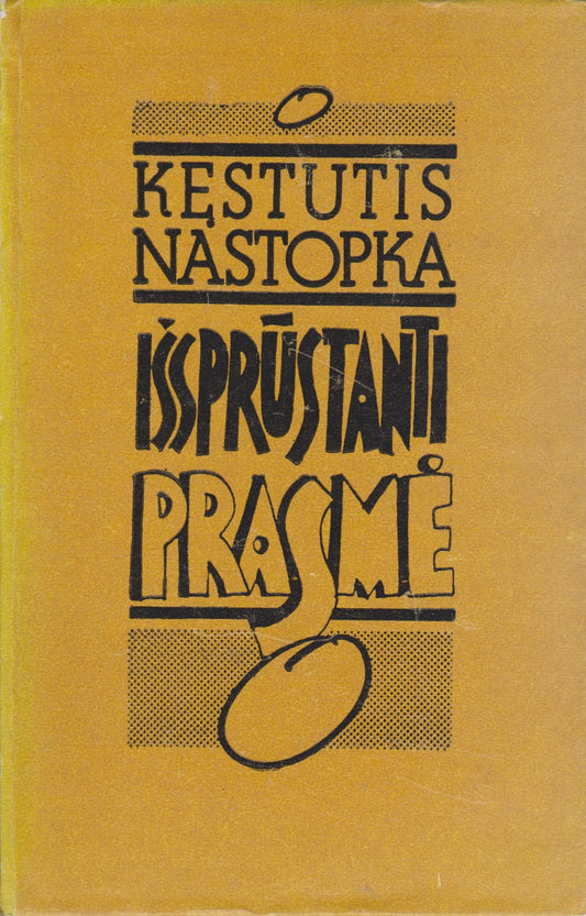 Kęstutis Nastopka - Išsprūstanti prasmė (su aut. dedikacija M. Martinaičiui)