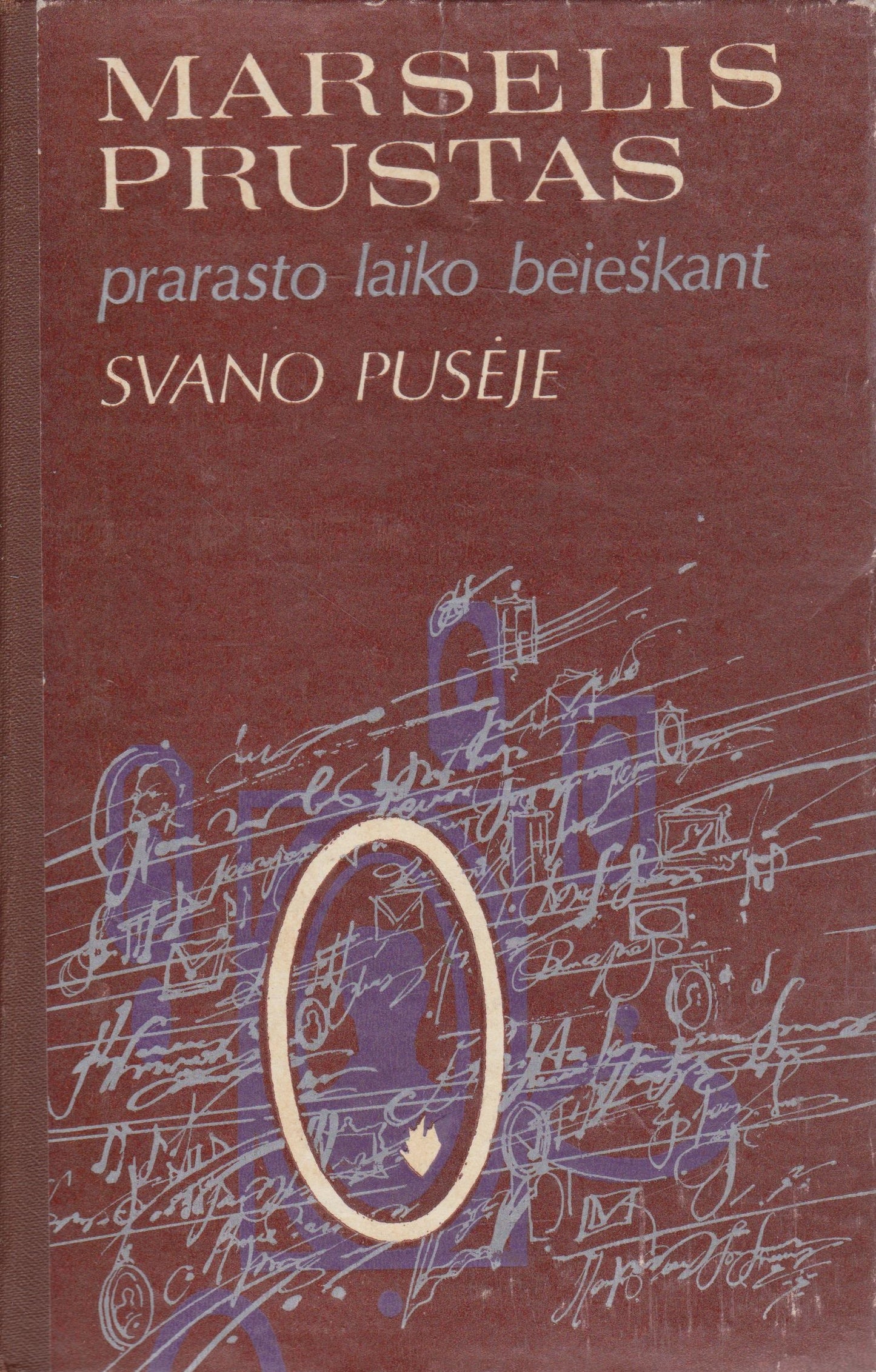 Marselis Prustas (Proust) - Prarasto laiko beieškant. Svano pusėje